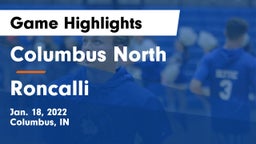 Columbus North  vs Roncalli  Game Highlights - Jan. 18, 2022