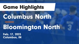 Columbus North  vs Bloomington North  Game Highlights - Feb. 17, 2023