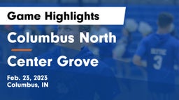 Columbus North  vs Center Grove  Game Highlights - Feb. 23, 2023