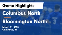 Columbus North  vs Bloomington North  Game Highlights - March 11, 2023