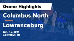 Columbus North  vs Lawrenceburg  Game Highlights - Jan. 16, 2021