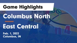 Columbus North  vs East Central  Game Highlights - Feb. 1, 2022
