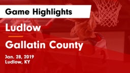 Ludlow  vs Gallatin County  Game Highlights - Jan. 28, 2019