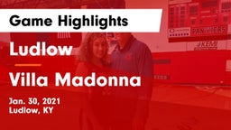 Ludlow  vs Villa Madonna  Game Highlights - Jan. 30, 2021