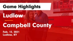 Ludlow  vs Campbell County  Game Highlights - Feb. 12, 2021