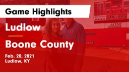 Ludlow  vs Boone County  Game Highlights - Feb. 20, 2021
