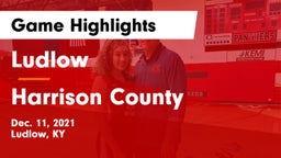 Ludlow  vs Harrison County  Game Highlights - Dec. 11, 2021