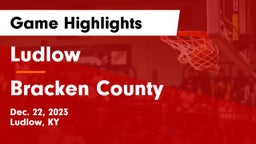 Ludlow  vs Bracken County Game Highlights - Dec. 22, 2023