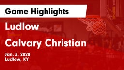 Ludlow  vs Calvary Christian Game Highlights - Jan. 3, 2020