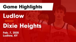 Ludlow  vs Dixie Heights  Game Highlights - Feb. 7, 2020