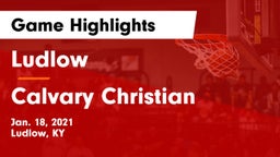 Ludlow  vs Calvary Christian  Game Highlights - Jan. 18, 2021