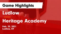 Ludlow  vs Heritage Academy Game Highlights - Feb. 25, 2021