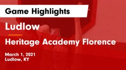Ludlow  vs Heritage Academy Florence Game Highlights - March 1, 2021