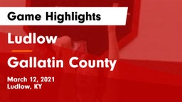 Ludlow  vs Gallatin County  Game Highlights - March 12, 2021