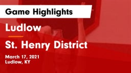 Ludlow  vs St. Henry District  Game Highlights - March 17, 2021