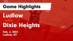 Ludlow  vs Dixie Heights  Game Highlights - Feb. 6, 2022