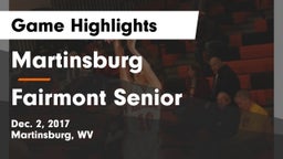 Martinsburg  vs Fairmont Senior Game Highlights - Dec. 2, 2017