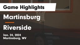 Martinsburg  vs Riverside  Game Highlights - Jan. 24, 2024