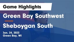 Green Bay Southwest  vs Sheboygan South  Game Highlights - Jan. 24, 2023