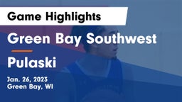 Green Bay Southwest  vs Pulaski  Game Highlights - Jan. 26, 2023