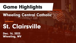 Wheeling Central Catholic  vs St. Clairsville  Game Highlights - Dec. 16, 2023