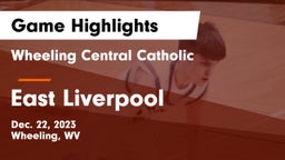 Wheeling Central Catholic  vs East Liverpool  Game Highlights - Dec. 22, 2023