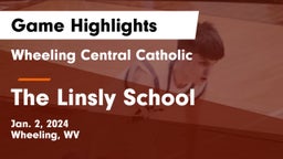 Wheeling Central Catholic  vs The Linsly School Game Highlights - Jan. 2, 2024