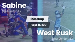 Matchup: Sabine  vs. West Rusk  2017