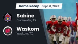 Recap: Sabine  vs. Waskom  2023