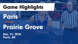 Paris  vs Prairie Grove  Game Highlights - Dec. 21, 2018