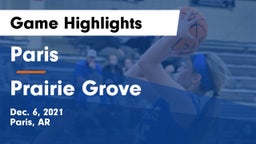 Paris  vs Prairie Grove  Game Highlights - Dec. 6, 2021