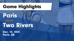 Paris  vs Two Rivers  Game Highlights - Dec. 15, 2023