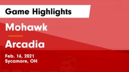 Mohawk  vs Arcadia  Game Highlights - Feb. 16, 2021