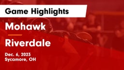 Mohawk  vs Riverdale  Game Highlights - Dec. 6, 2023
