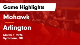 Mohawk  vs Arlington  Game Highlights - March 1, 2024