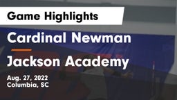 Cardinal Newman  vs Jackson Academy  Game Highlights - Aug. 27, 2022