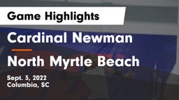 Cardinal Newman  vs North Myrtle Beach  Game Highlights - Sept. 3, 2022