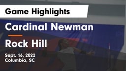 Cardinal Newman  vs Rock Hill  Game Highlights - Sept. 16, 2022