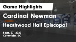 Cardinal Newman  vs Heathwood Hall Episcopal  Game Highlights - Sept. 27, 2022