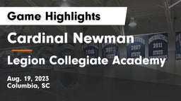 Cardinal Newman  vs Legion Collegiate Academy Game Highlights - Aug. 19, 2023