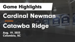 Cardinal Newman  vs Catawba Ridge  Game Highlights - Aug. 19, 2023