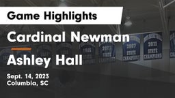 Cardinal Newman  vs Ashley Hall Game Highlights - Sept. 14, 2023