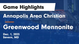 Annapolis Area Christian  vs Greenwood Mennonite Game Highlights - Dec. 1, 2023