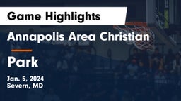 Annapolis Area Christian  vs Park Game Highlights - Jan. 5, 2024