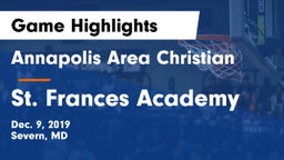 Annapolis Area Christian  vs St. Frances Academy Game Highlights - Dec. 9, 2019