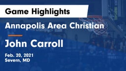Annapolis Area Christian  vs John Carroll  Game Highlights - Feb. 20, 2021