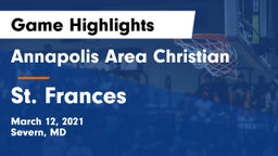 Annapolis Area Christian  vs St. Frances   Game Highlights - March 12, 2021