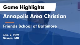 Annapolis Area Christian  vs Friends School of Baltimore      Game Highlights - Jan. 9, 2023