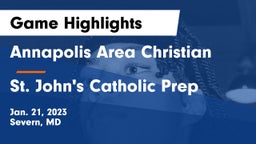 Annapolis Area Christian  vs St. John's Catholic Prep  Game Highlights - Jan. 21, 2023