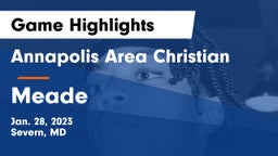 Annapolis Area Christian  vs Meade  Game Highlights - Jan. 28, 2023